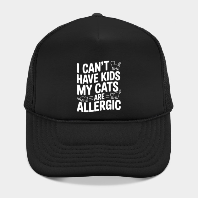 I Can't Have Kids My Cats are Allergic by Frank Ring