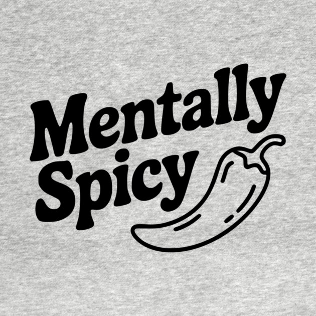Mentally Spicy by Frank Ring