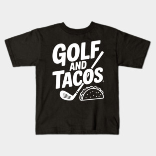Golf and Tacos Kids T-Shirt