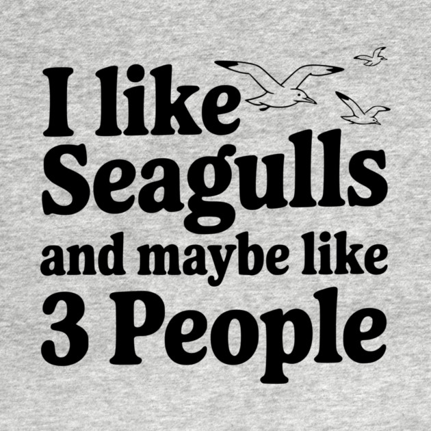 I Like Seagulls and Maybe Like 3 People by Frank Ring