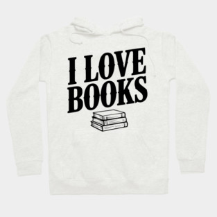 I Love Books Hoodie