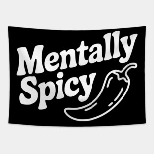 Mentally Spicy Tapestry