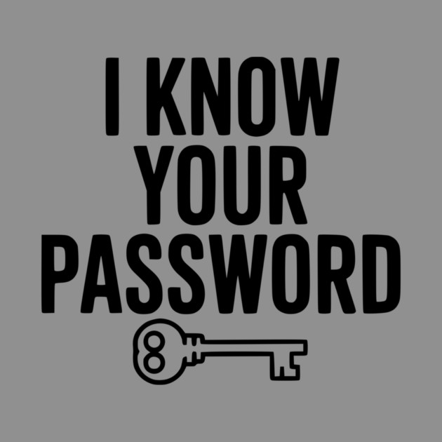 I Know Your Password by Frank Ring