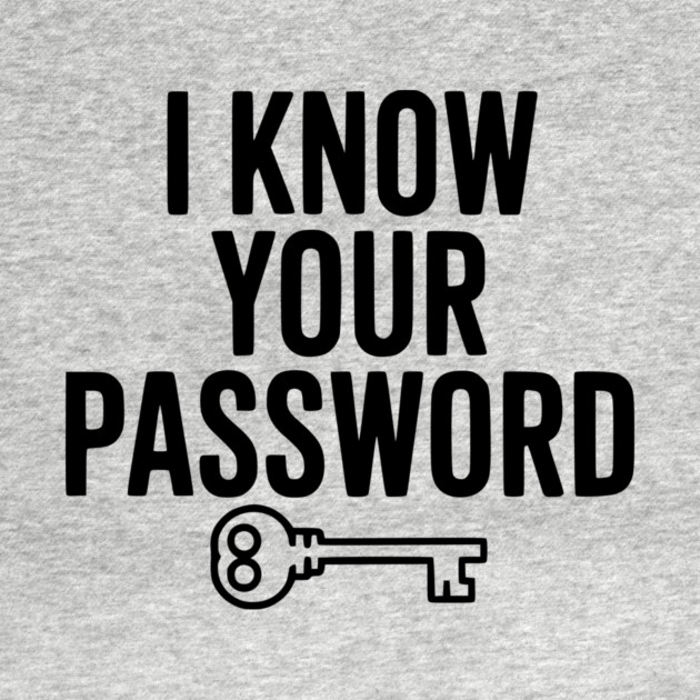 I Know Your Password by Frank Ring