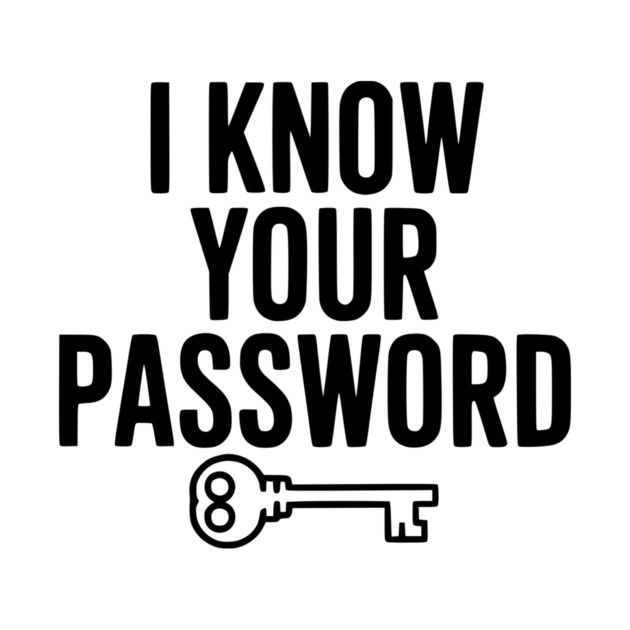 I Know Your Password by Frank Ring