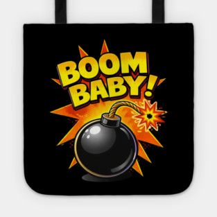 Boom Baby! Tote