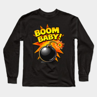 Boom Baby! Long Sleeve T-Shirt