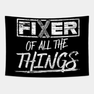 Fixer of All The Things Handy Man Weathered Tapestry