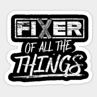 Fixer of All The Things Handy Man Weathered Magnet
