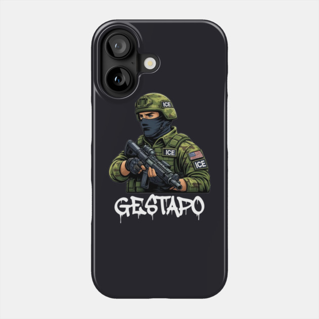 ICE Gestapo Phone Case by Charles's Store 8