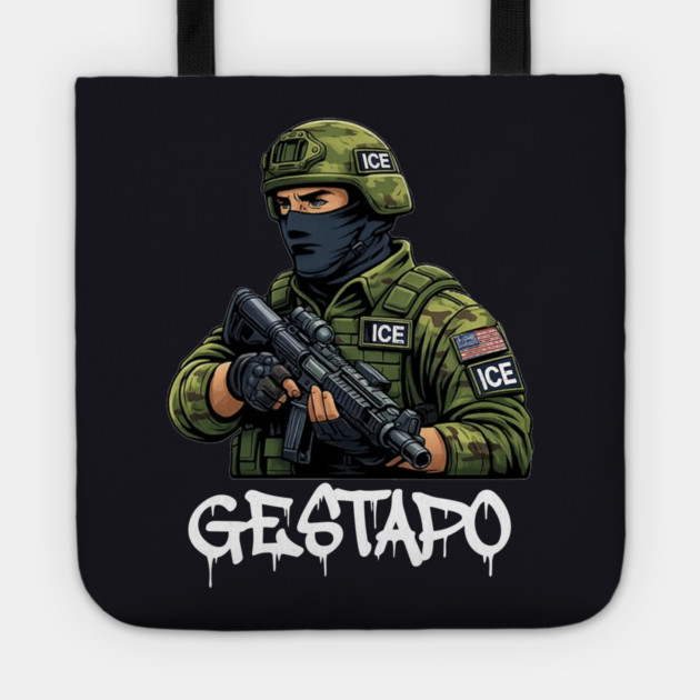 ICE Gestapo Tote by Charles's Store 8