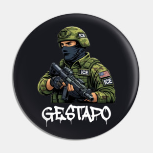 ICE Gestapo Pin