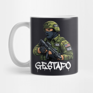 ICE Gestapo Mug