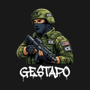 ICE Gestapo T-Shirt