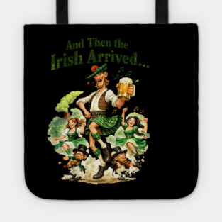 The Irish Arrived! Tote