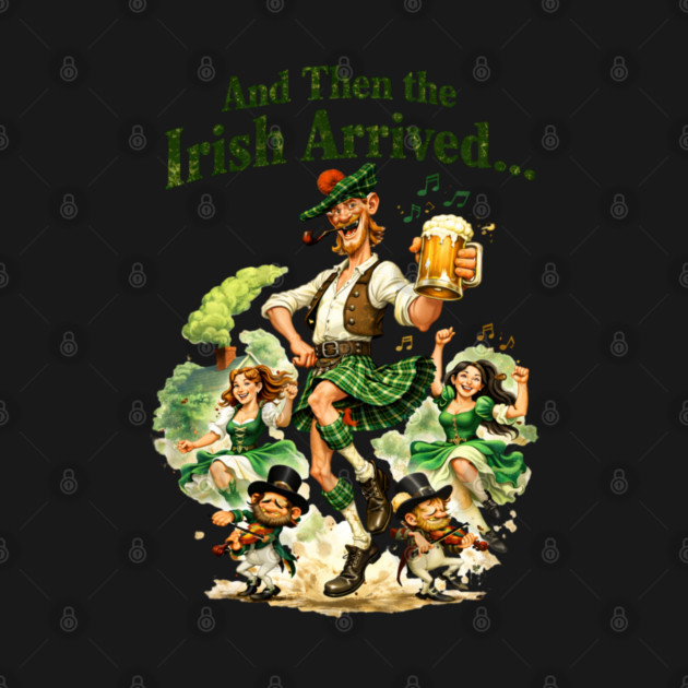 The Irish Arrived! by CrazyGirl