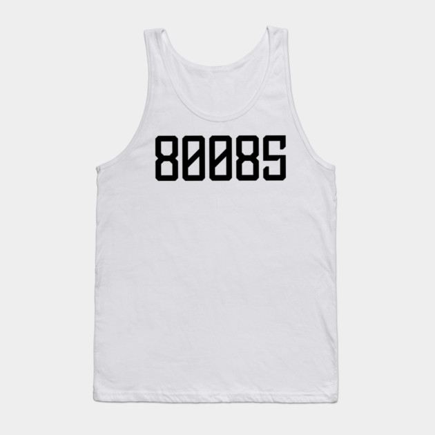 80085 Tank Top by CrazyGirl