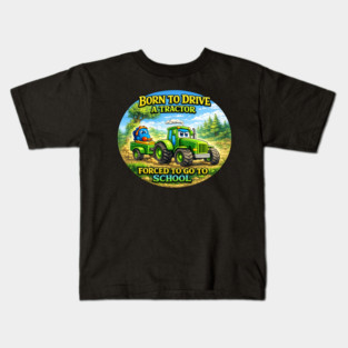 Born to Drive a Tractor Kids T-Shirt