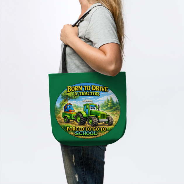 Born to Drive a Tractor by CrazyGirl