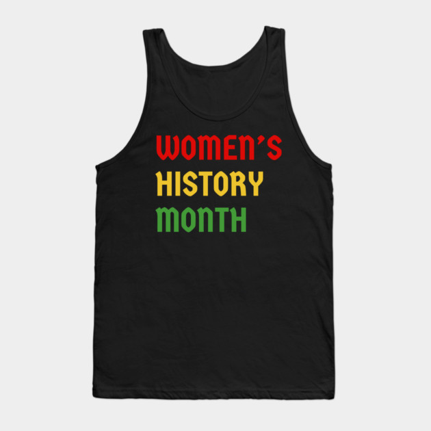 womens-history-month Tank Top by Creatifly Graphic Tees