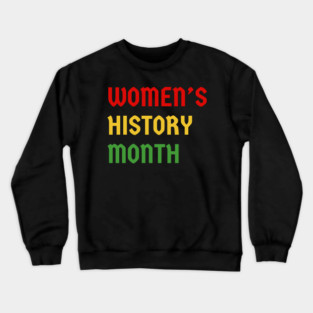 womens-history-month Crewneck Sweatshirt