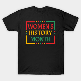 womens-history-month T-Shirt