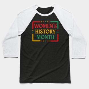 womens-history-month Baseball T-Shirt