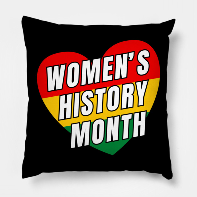 womens-history-month Pillow by Creatifly Graphic Tees