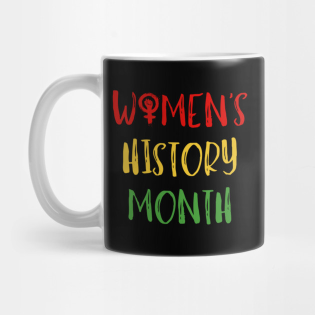 womens-history-month by Creatifly Graphic Tees