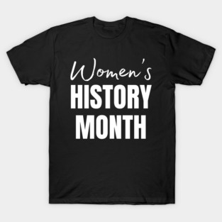womens-history-month T-Shirt