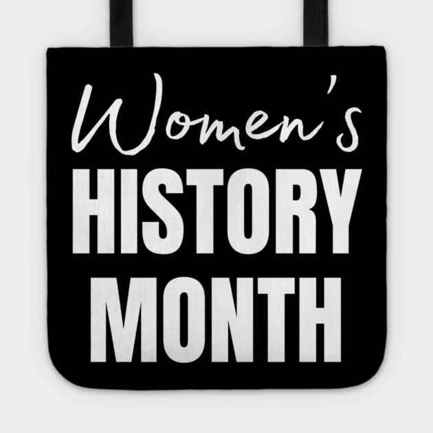 womens-history-month Tote by Creatifly Graphic Tees