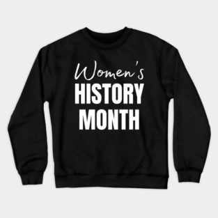 womens-history-month Crewneck Sweatshirt