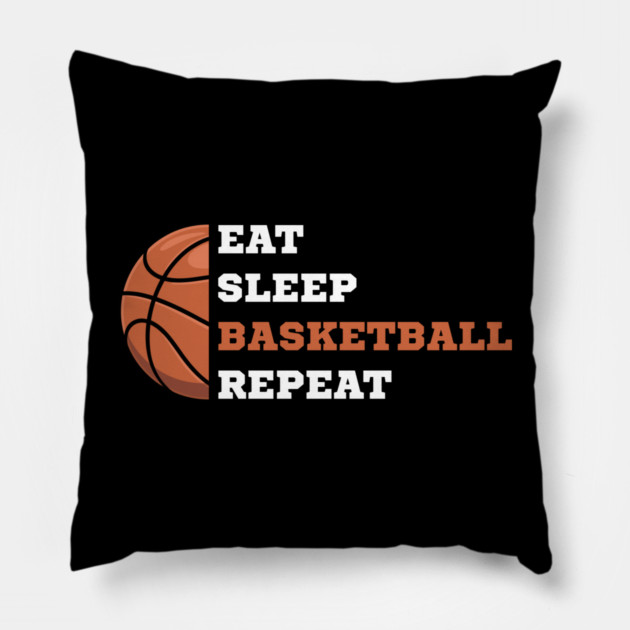 eat-sleep-basketball-repeat Pillow by Creatifly Graphic Tees