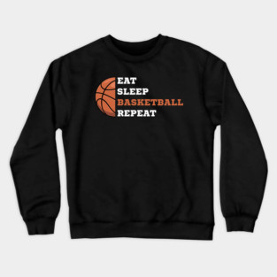eat-sleep-basketball-repeat Crewneck Sweatshirt