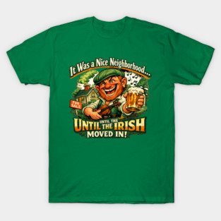 The Irish Moved in T-Shirt
