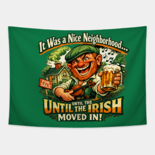 The Irish Moved in Tapestry