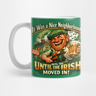 The Irish Moved in Mug