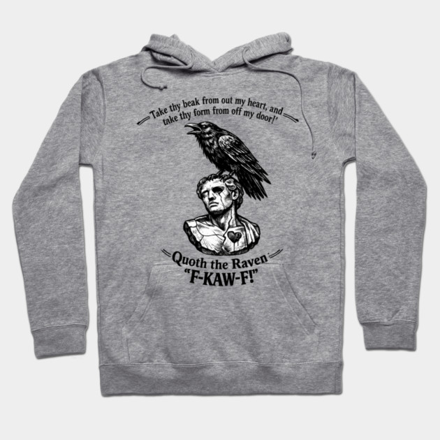 Quoth The Raven Hoodie by CrazyGirl
