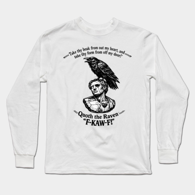 Quoth The Raven Long Sleeve T-Shirt by CrazyGirl