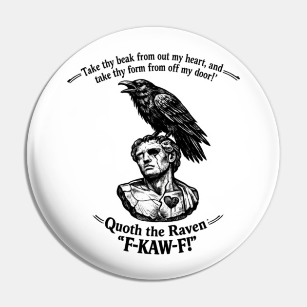 Quoth The Raven Pin by CrazyGirl