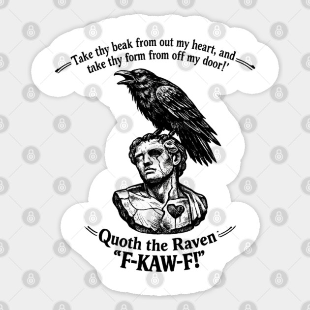 Quoth The Raven Sticker by CrazyGirl