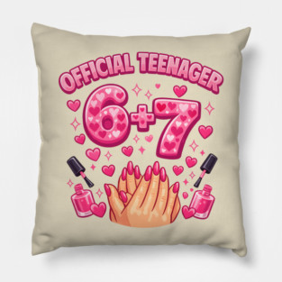 6+7 Year Old Girls Teenager Nails 13th Birthday Meme 6 7 Pillow