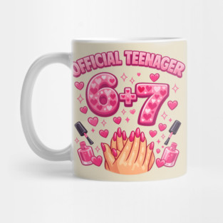 6+7 Year Old Girls Teenager Nails 13th Birthday Meme 6 7 Mug