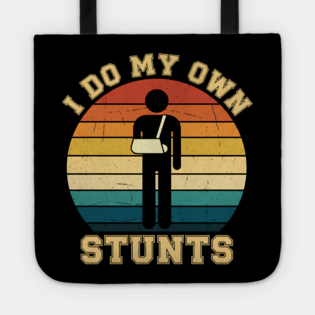 I DO MY OWN STUNTS Tote by aziz's Store 13