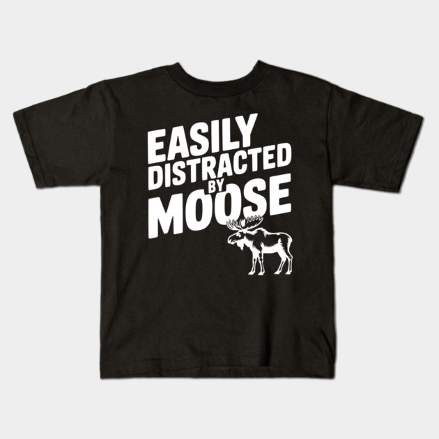 Easily Distracted by Moose Kids T-Shirt by Frank Ring