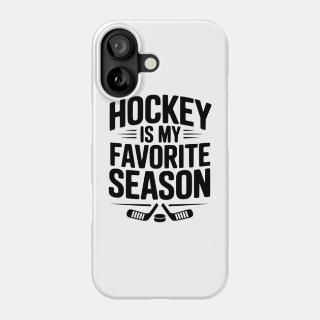 Hockey is my Favorite Season Phone Case by Frank Ring