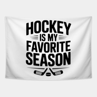 Hockey is my Favorite Season Tapestry