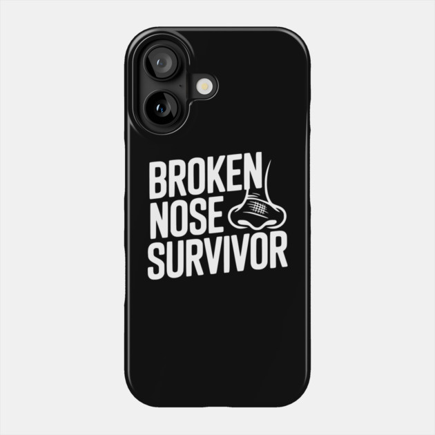 Broken Nose Survivor Phone Case by Frank Ring