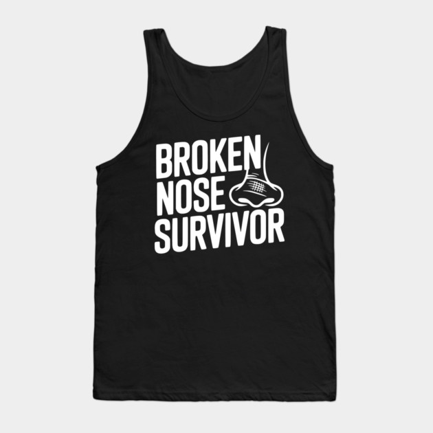Broken Nose Survivor Tank Top by Frank Ring