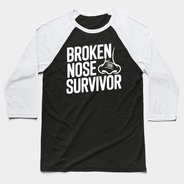 Broken Nose Survivor Baseball T-Shirt by Frank Ring